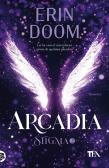 Arcadia. Stigma vol. 2 edito da TEA