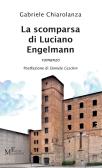 La scomparsa di Luciano Engelmann edito da Meligrana Giuseppe Editore