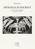 Apologia di Socrate. Testo greco a fronte edito da La Vita Felice