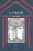 Il kybalion. Uno studio della filosofia ermetica dell'antico Egitto e della Grecia edito da Venexia