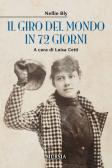 Il giro del mondo in 72 giorni edito da Mursia