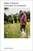 Il giardino in movimento edito da Quodlibet