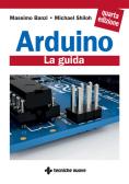 Arduino. La guida ufficiale edito da Tecniche Nuove