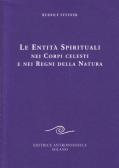 Le entità spirituali nei corpi celesti e nei regni della natura edito da Editrice Antroposofica
