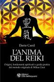 L'anima del reiki. Origini, fondamenti spirituali e guida pratica del metodo originale di Mikao Usui edito da L'Età dell'Acquario
