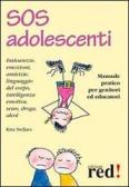 SOS adolescenti. Manuale pratico per genitori ed educatori edito da Red Edizioni