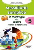 Verifiche personalizzate. Nelle versioni base, facilitata e semplificata.  Italiano, storia, geografia. Classe 4ª della scuola primaria  (9788859011613): 2% di Sconto