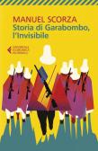Storia di Garabombo, l'invisibile edito da Feltrinelli