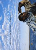 I mangiatori di vento. Viaggi d'autore nei cinque continenti edito da Touring