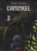 Il grande potere del Chninkel:Il comandamento-Il prescelto-Il giudizio edito da Alessandro