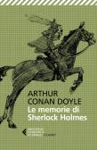 Le memorie di Sherlock Holmes edito da Feltrinelli