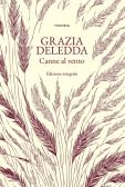Canne al vento. Ediz. integrale edito da Edizioni Theoria