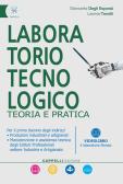 Laboratorio tecnologico. Teoria e pratica. Per gli Ist. professionali. Con e-book. Con espansione online per Istituto professionale per l'industria e artigianato