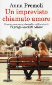 Un imprevisto chiamato amore edito da Newton Compton Editori