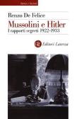 Mussolini e Hitler. I rapporti segreti (1922-1933) edito da Laterza