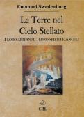 Le terre nel cielo stellato. I loro abitanti, i loro spiriti e angeli edito da Cerchio della Luna