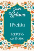 Il profeta-Il giardino del profeta edito da Elisedizioni