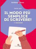 Il modo più semplice di scrivere! edito da Edizioni Efesto