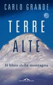 Terre alte. Il libro della montagna edito da Ponte alle Grazie