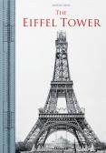 The Eiffel Tower. Ediz. italiana, inglese, francese e tedesca edito da Taschen