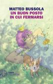 Un buon posto in cui fermarsi edito da Einaudi