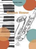 Boston House. Per Sax alto e pianoforte edito da Edizioni Momenti-Ribera