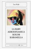 La baby aerodinamica kolor karamella edito da Castelvecchi