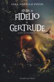 Fiaba di Fidelio e Gertrude. L'eco di un sogno edito da Curcio