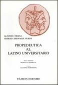 Propedeutica al latino universitario edito da Pàtron