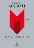 M. L'ora del destino edito da Bompiani