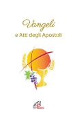 Vangeli e Atti degli Apostoli. Versione ufficiale della CEI edito da Paoline Editoriale Libri