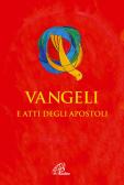 Vangeli e Atti degli Apostoli. Versione ufficiale della CEI edito da Paoline Editoriale Libri