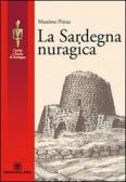 La Sardegna nuragica edito da Edizioni Della Torre