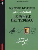 Quaderno d'esercizi per imparare le parole del tedesco vol. 2 edito da Vallardi A.