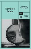 L'amante fedele edito da Utopia Editore
