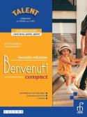 Benvenuti compact. Corso e laboratorio di accoglienza turistica. Per le Scuole superiori. Con e-book. Con espansione online per Istituto professionale alberghieri