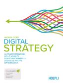 Digital strategy. La trasformazione delle vendite tra posizionamento digitale e nuove opportunità. Con ebook. Con espansione online edito da Hoepli