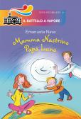 Mamma Nastrino, papà Luna. Ediz. illustrata edito da Piemme