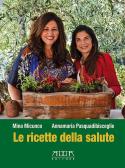 La cucina del monastero. Ricette di cucina naturale per ogni stagione :  D'Avila Latourrette, V. A.: : Libri