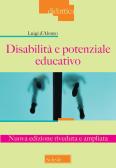 Disabilità e potenziale educativo. Nuova ediz. edito da Morcelliana