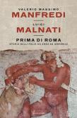 Prima di Roma. Storia dell'Italia da Enea ad Annibale edito da Mondadori
