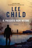 Il passato non muore edito da Longanesi