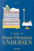 Le fiabe di Hans Christian Andersen edito da Taschen
