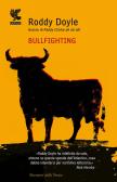 Bullfighting edito da Guanda