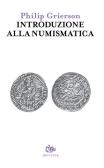 Introduzione alla numismatica edito da Editoriale Jouvence
