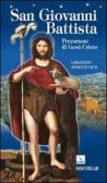 San Giovanni Battista. Precursore di Gesù Cristo edito da Editrice Elledici