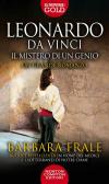 Leonardo da Vinci. Il mistero di un genio edito da Newton Compton Editori