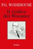 Il codice dei Wooster edito da Ugo Mursia Editore