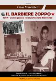 Il barbiere zoppo. 1969, una ragazza e la scoperta della Resistenza edito da Red Duck Edizioni