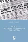 Storia dell'Unione italiana del lavoro edito da Arcadia Edizioni